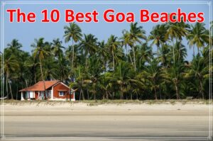 The 10 Best Goa Beaches