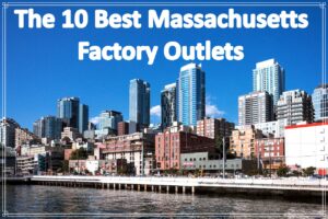The 10 Best Massachusetts Factory Outlets