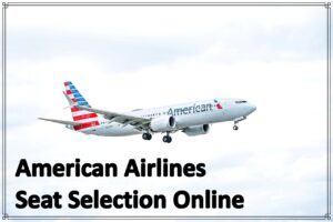 American Airlines Seat Selection Online