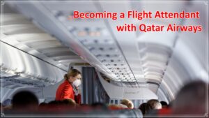 Becoming a Flight Attendant with Qatar Airways