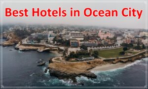 Best Hotels in Ocean City
