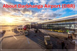About Darbhanga Airport
