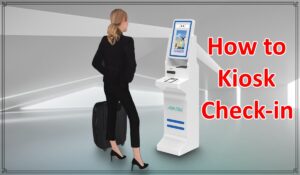 How to Kiosk Check-in