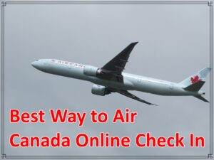 Best Way to Air Canada Online Check In